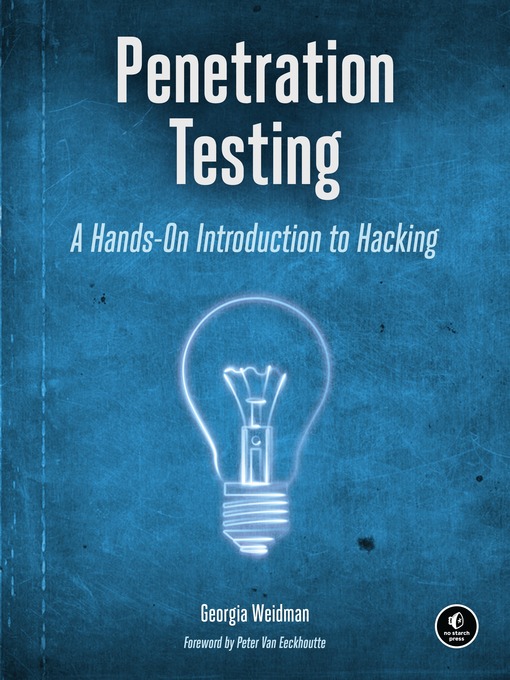 Title details for Penetration Testing by Georgia Weidman - Available